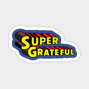 Super Grateful Magnet