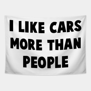 I like cars more than people Tapestry