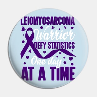 Leiomyosarcoma Defy Statistics II T-Shirt Pin