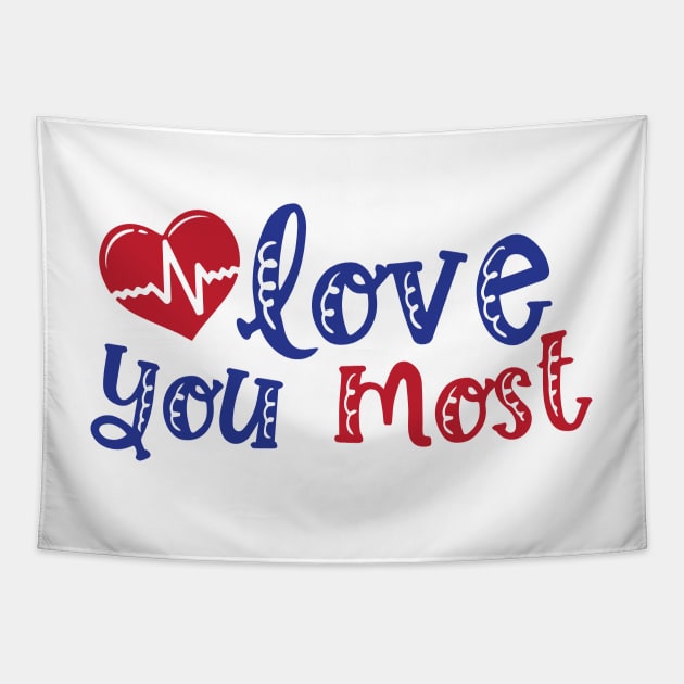 I love you most Tapestry by AmazingArtMandi