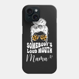 Somebodys Loud Mouth Mom, Leopard Bandana Sunglasses Messy Bun Phone Case