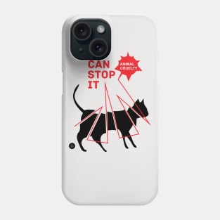 Stop the Animal Cruelty! Phone Case