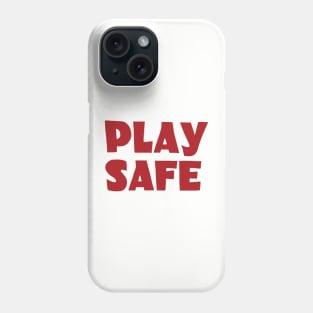 Play Safe Kiddies Phone Case