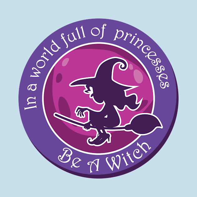 in a world full of princesses be a witch by Amrshop87