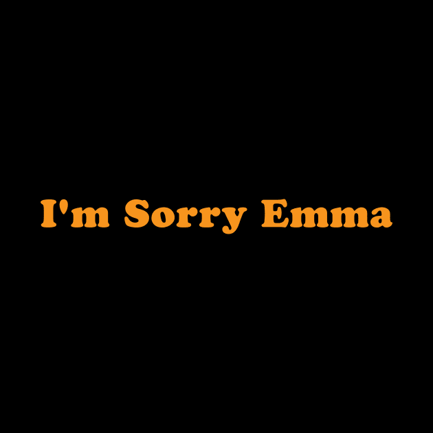 I'm Sorry Emma by WildZeal