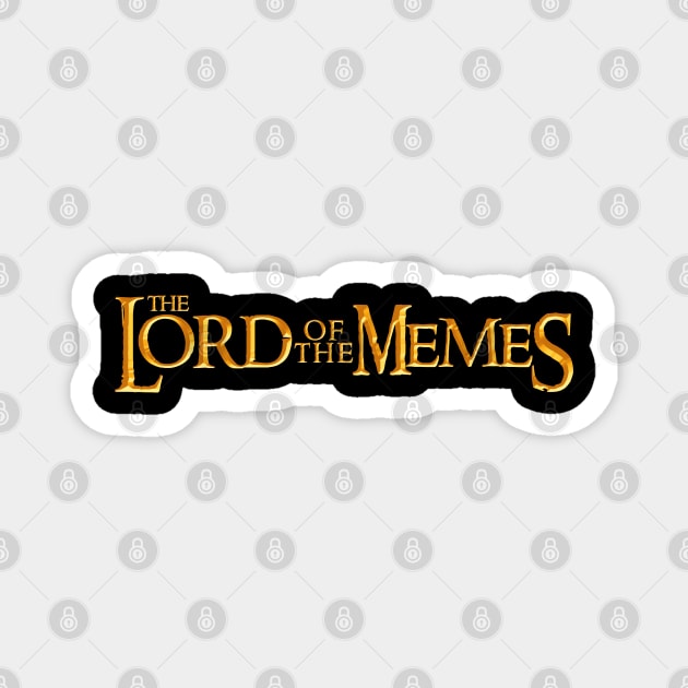 Lord of the Memes (design #1) Magnet by curiousQ