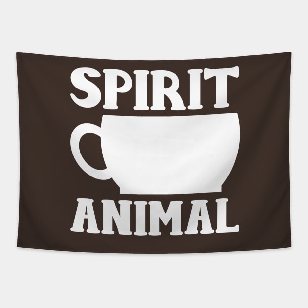 Coffee Is My Spirit Animal - Java Mug Cup Tapestry by PozureTees108