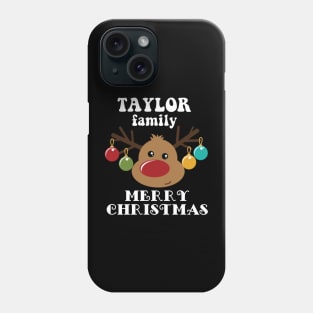 Family Christmas - Merry Christmas TAYLOR family, Family Christmas Reindeer T-shirt, Pjama T-shirt Phone Case