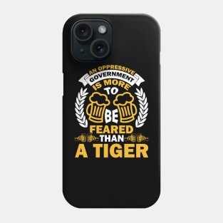 An oppressive government is more to be feared than a tiger T Shirt For Women Men Phone Case