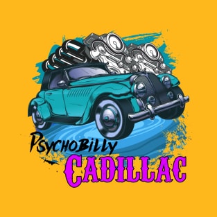 PSYCHOBILLY CADILLAC T-Shirt