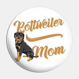 Rottweiler Mom! Especially for Rottweiler Dog Lovers! Pin
