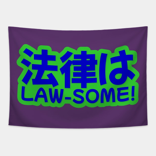 Law is Awesome! Law-some! Tapestry by ardp13