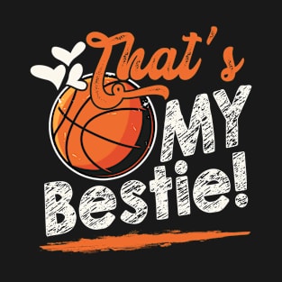 That's My Bestie Basketball Family Matching T-Shirt