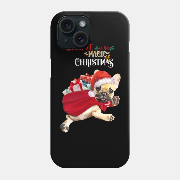 French Bulldog Frenchie belive in magic of merry Christmas Phone Case by Collagedream