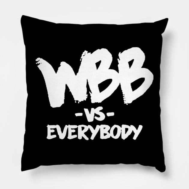 WBB Vs Everybody Pillow by ThomaneJohnson