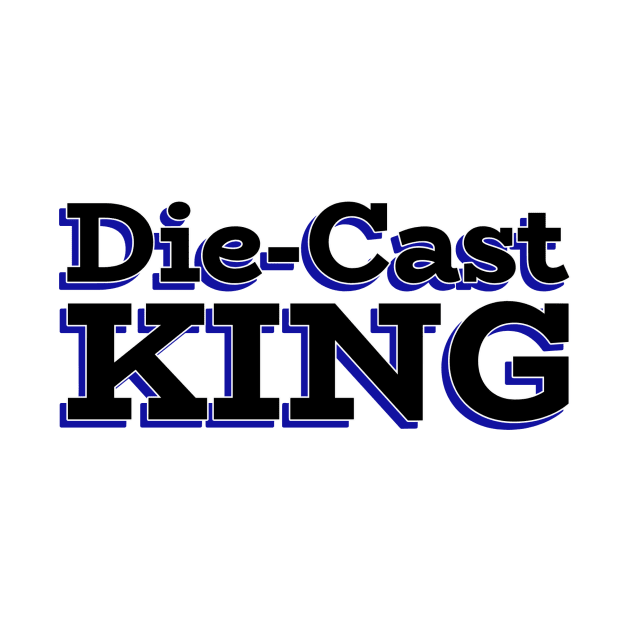 Die-Cast King by V Model Cars