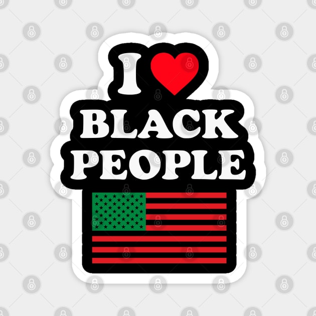 I Love Black People Pan African Flag Magnet by UrbanLifeApparel