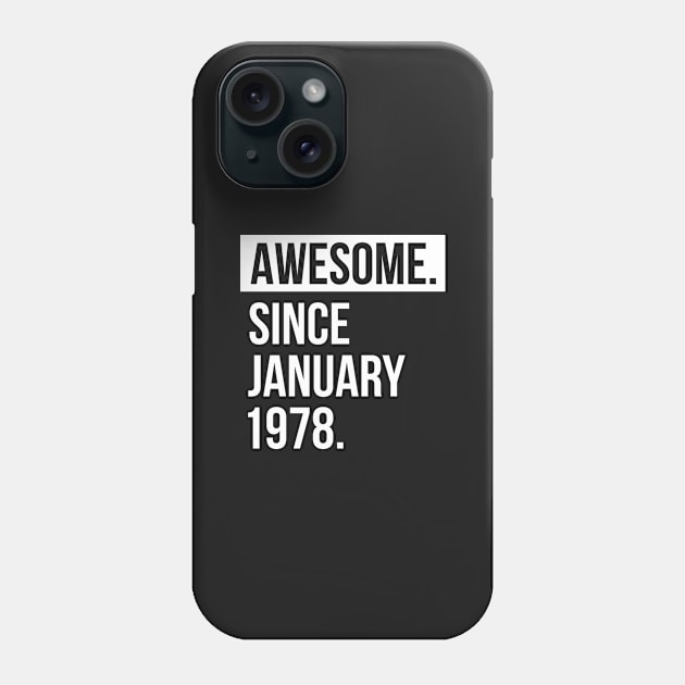 Awesome since  January 1978 Phone Case by hoopoe