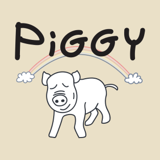 Piggy! T-Shirt