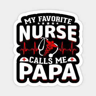 my favorite nurse calls me papa Magnet