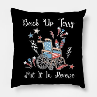 Back Up Terry Put It In Reverse Firework Vintage 4th Of July Pillow