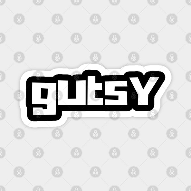 Gutsy Magnet by Timeless Chaos