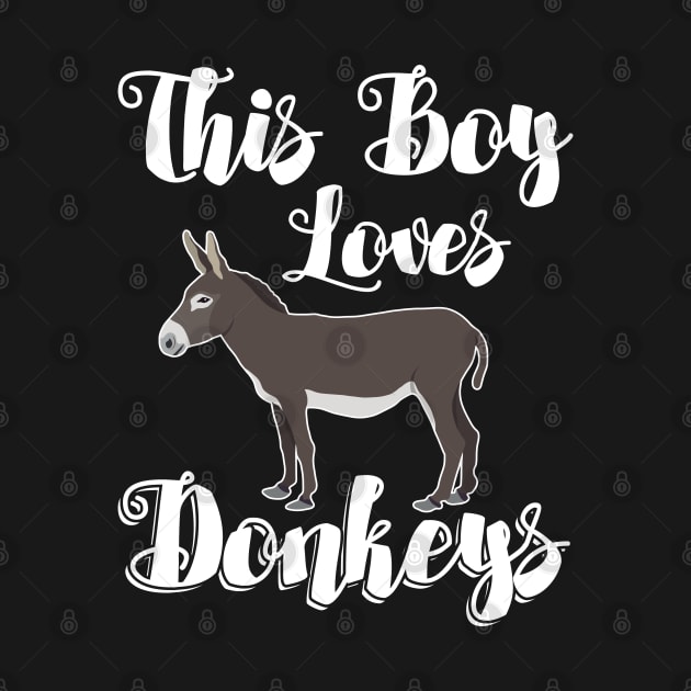 Donkey - This Boy Loves Donkeys by Kudostees