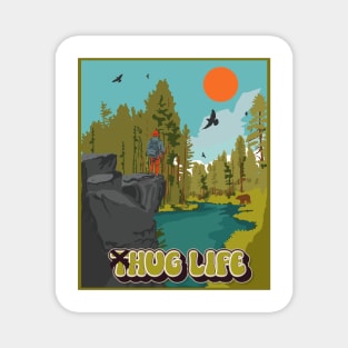 Hug life funny hiking quote outdoor activity mountain lover Magnet