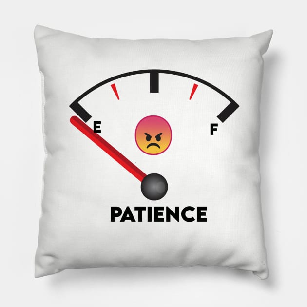 Run out of Patience, Lack of Patience, annoyed, upset Pillow by ArtHQ