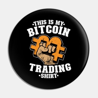 This Is My Bitcoin Trading Shirt Funny BTC Gift Pin