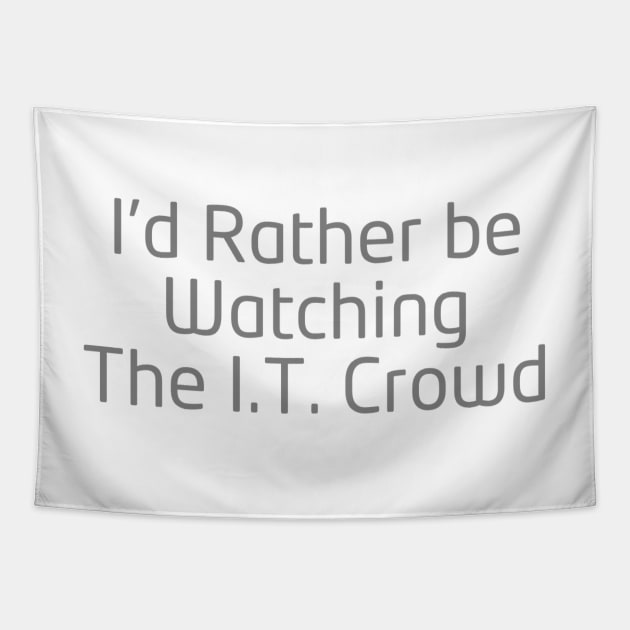 The I.T. Crowd Tapestry by marisaj4488