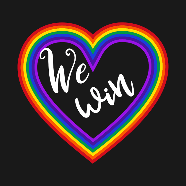 Equality We Win Gay Marriage Love Wins by StacysCellar