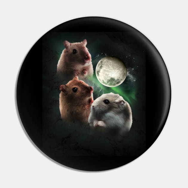 3 Hamster Moon, Wolf Hamsters, Wolves Howling Pin by Random Galaxy