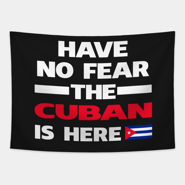 No Fear Cuban Is Here Cuba Tapestry by lubashantae