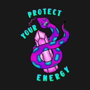 Protect your energy T-Shirt