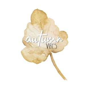 Autumn Vibes sign over watercolour leaf - cosy aesthetic T-Shirt