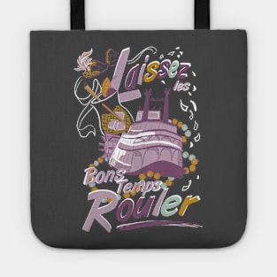 Laissez les Bons Temps Rouler A- by Cathy Clark-Ramirez Tote