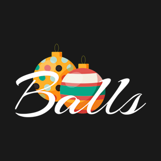 Balls T-Shirt