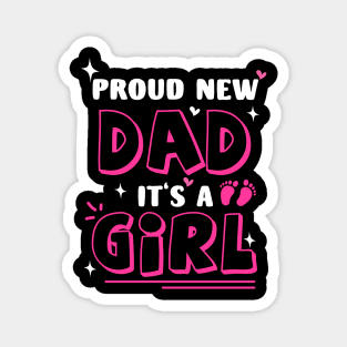 Proud New Dad It's A Girl Mother's Day Magnet