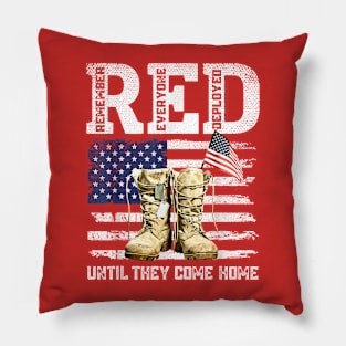 RED Friday Remember Everyone deployed every friday veterans Pillow