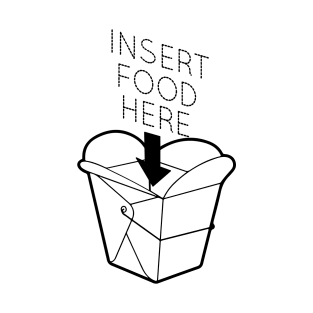 Insert Food Here T-Shirt