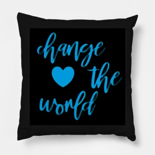 Change The World by Suzy Hager Pillow