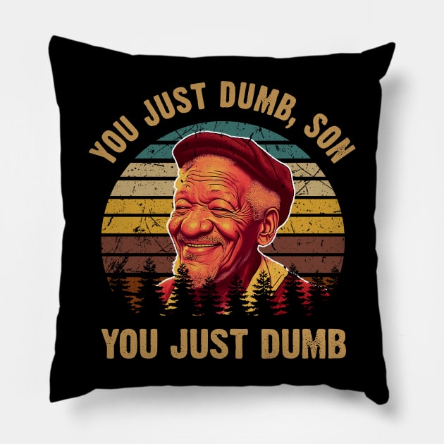 Retro Art You Just Dumb Movie Pillow by Cierra Bauch