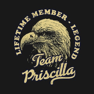 Priscilla Name - Lifetime Member Legend - Eagle T-Shirt