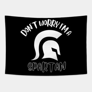 Don't Worry I'm A Spartan Tapestry