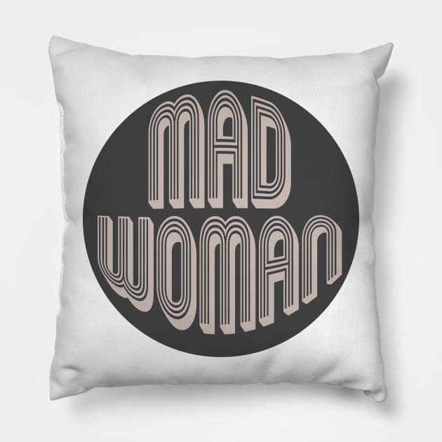 Mad Woman Pillow by Rosemogo