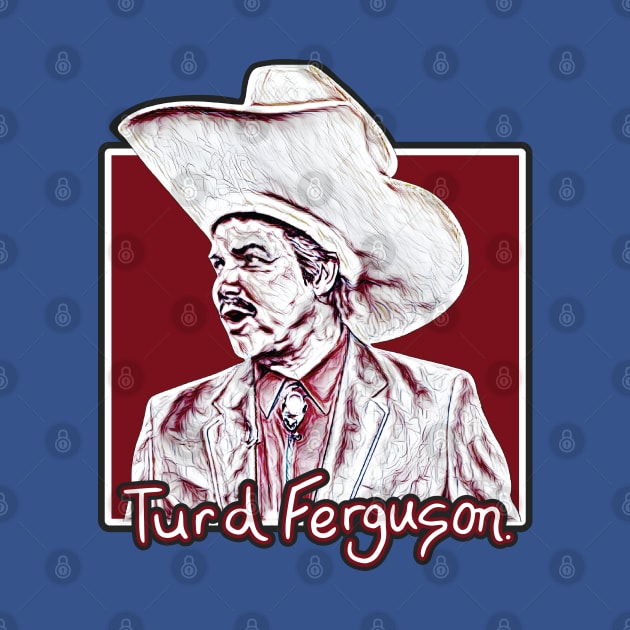 Turd Ferguson Retro Fan Design by Trendsdk