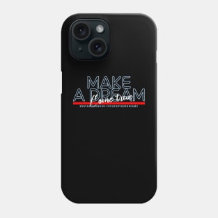Make a Dream Phone Case