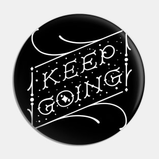 Keep Going Pin