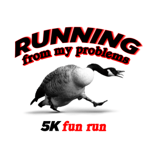 Running From My Problems Goose 5K fun run funny parody